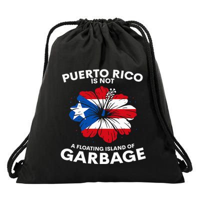 Puerto Rico Is Not A Floating Island Of Garbage Drawstring Bag