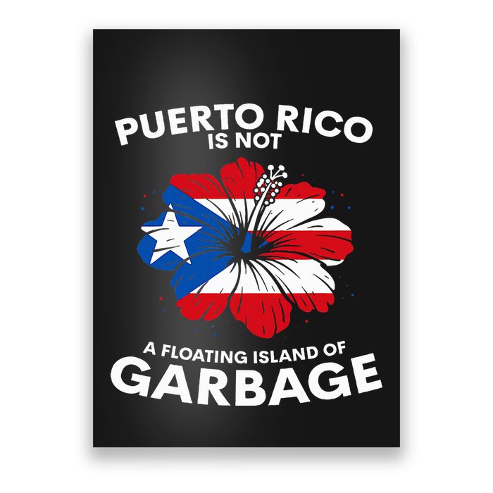 Puerto Rico Is Not A Floating Island Of Garbage Poster