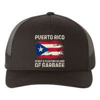 Puerto Rico Is Not A Floating Island Of Garbage Yupoong Adult 5-Panel Trucker Hat