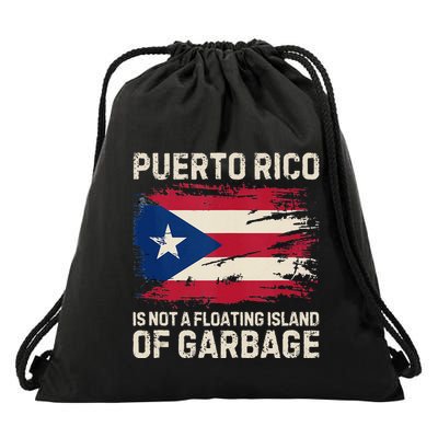 Puerto Rico Is Not A Floating Island Of Garbage Drawstring Bag