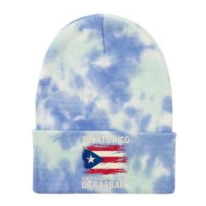 Puerto Rico Is Not A Floating Island Of Garbage Tie Dye 12in Knit Beanie