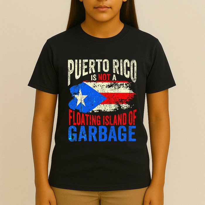 Puerto Rico Is Not A Floating Island Of Garbage T-Shirt