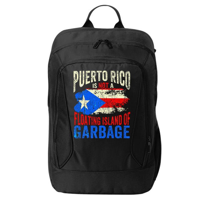 Puerto Rico Is Not A Floating Island Of Garbage City Backpack