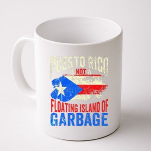 Puerto Rico Is Not A Floating Island Of Garbage Coffee Mug