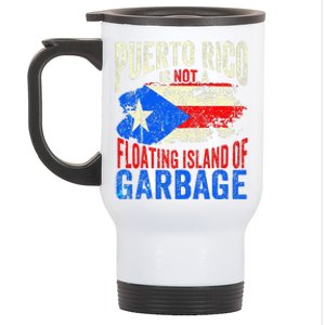 Puerto Rico Is Not A Floating Island Of Garbage Stainless Steel Travel Mug