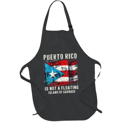 Puerto Rico Is Not A Floating Island Of Garbage Flag Full-Length Apron With Pockets