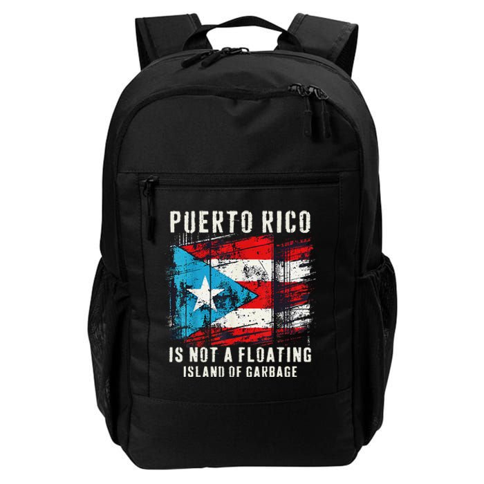 Puerto Rico Is Not A Floating Island Of Garbage Flag Daily Commute Backpack