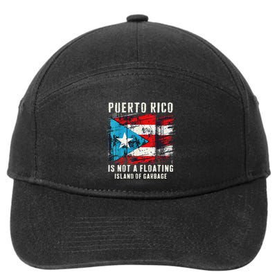 Puerto Rico Is Not A Floating Island Of Garbage Flag 7-Panel Snapback Hat