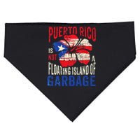 Puerto Rico Is Not A Floating Island Of Garbage Gift USA-Made Doggie Bandana