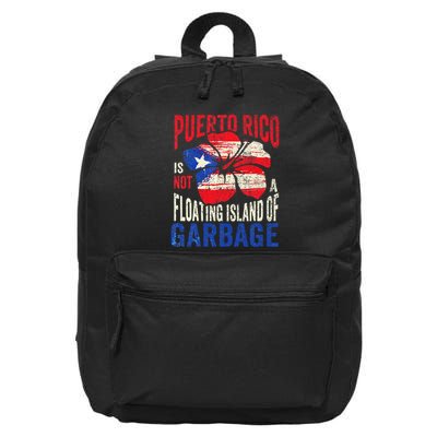Puerto Rico Is Not A Floating Island Of Garbage Gift 16 in Basic Backpack