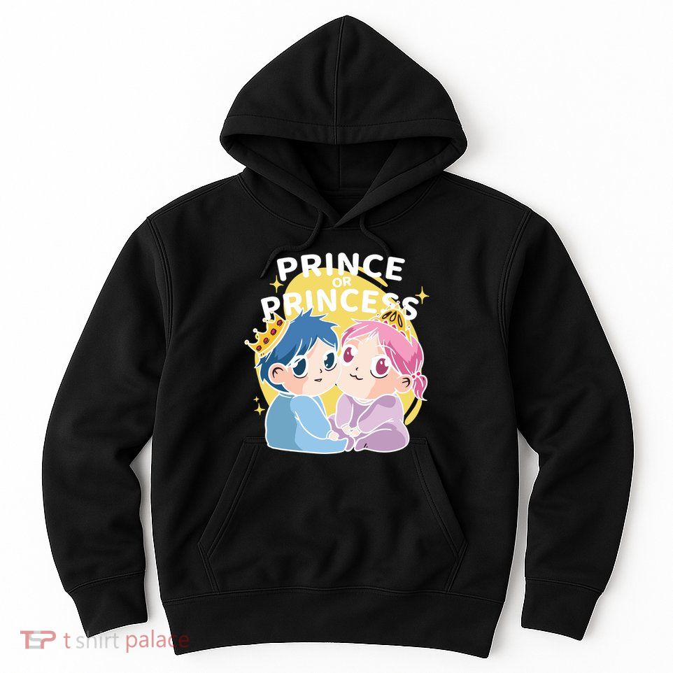 Prince Or Princess Babies Hoodie