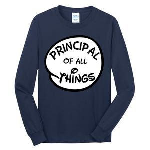 Principal of all Things Tall Long Sleeve T-Shirt