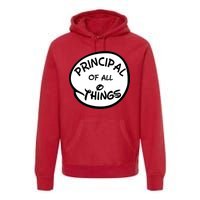 Principal of all Things Premium Hoodie