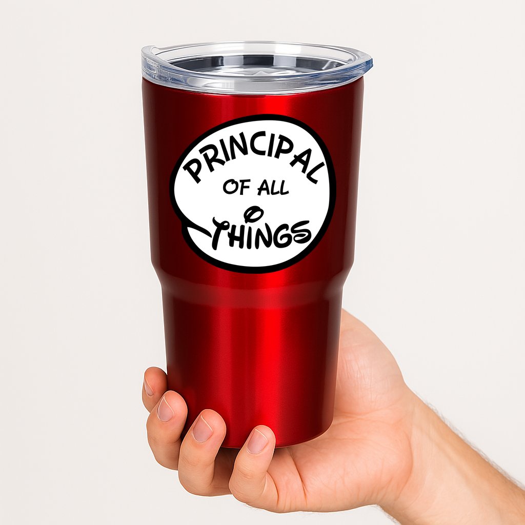 Principal of all Things Tumbler