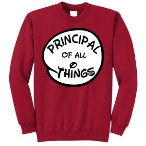 Principal of all Things Tall Sweatshirt