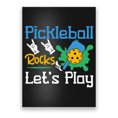 Pickleball Rocks Let's Play For Pickleball Paddleball Poster