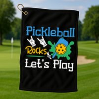 Pickleball Rocks Let's Play For Pickleball Paddleball Golf Towel