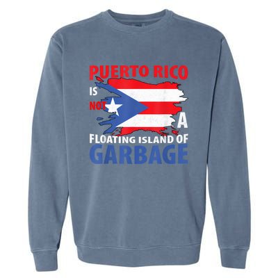 Puerto Rico La Isla Del Puerto Rican Flag Retro Garment-Dyed Sweatshirt