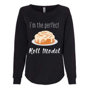 Perfect Roll Model Cinnamon Roll Mom Dad Role Model Gift Womens California Wash Sweatshirt