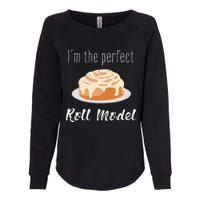 Perfect Roll Model Cinnamon Roll Mom Dad Role Model Gift Womens California Wash Sweatshirt