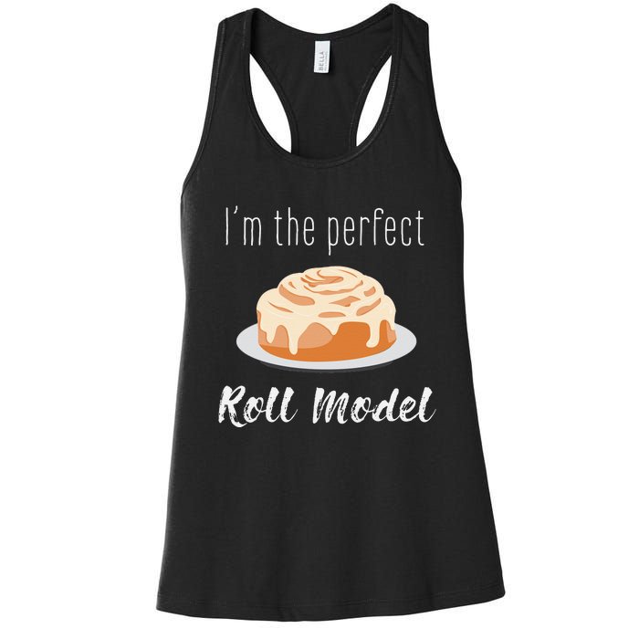 Perfect Roll Model Cinnamon Roll Mom Dad Role Model Gift Women's Racerback Tank