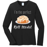 Perfect Roll Model Cinnamon Roll Mom Dad Role Model Gift Ladies Long Sleeve Shirt