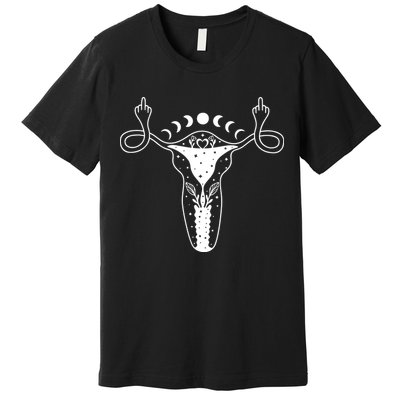Pro Roe Middle Finger Uterus Womens Rights Premium T-Shirt