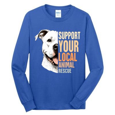 Pitbull Rescue Mom Adoption Support Your Local Animal Rescue  Tall Long Sleeve T-Shirt