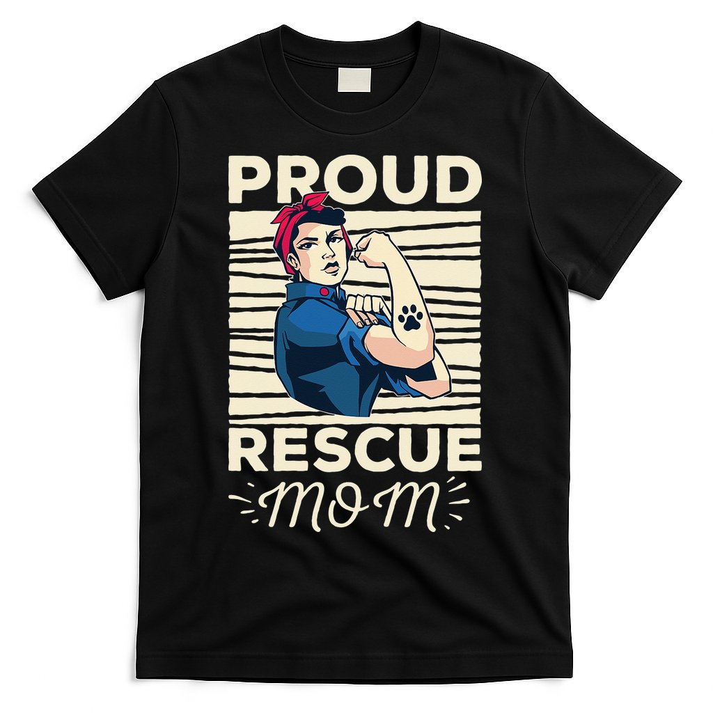 Proud Resuce Mom Dog Rescue T-Shirt