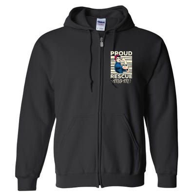 Proud Resuce Mom Dog Rescue Full Zip Hoodie