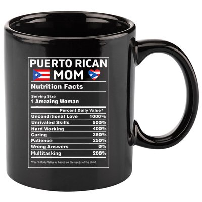 Puerto Rican Mom Nutrition Facts Boricua Puerto Rico Pr Flag 11oz C Handle Ceramic Mug