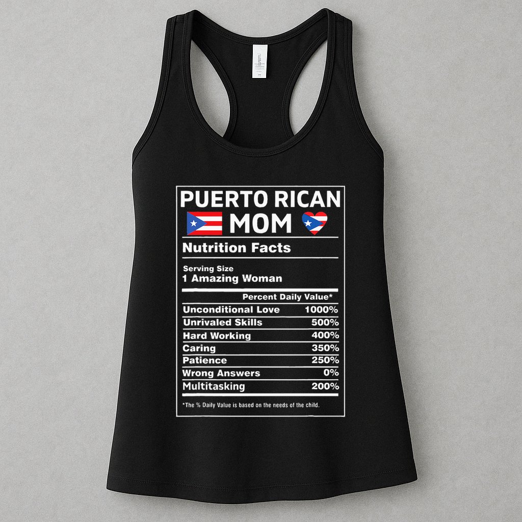 Puerto Rican Mom Nutrition Facts Boricua Puerto Rico Pr Flag Womens Tank Top