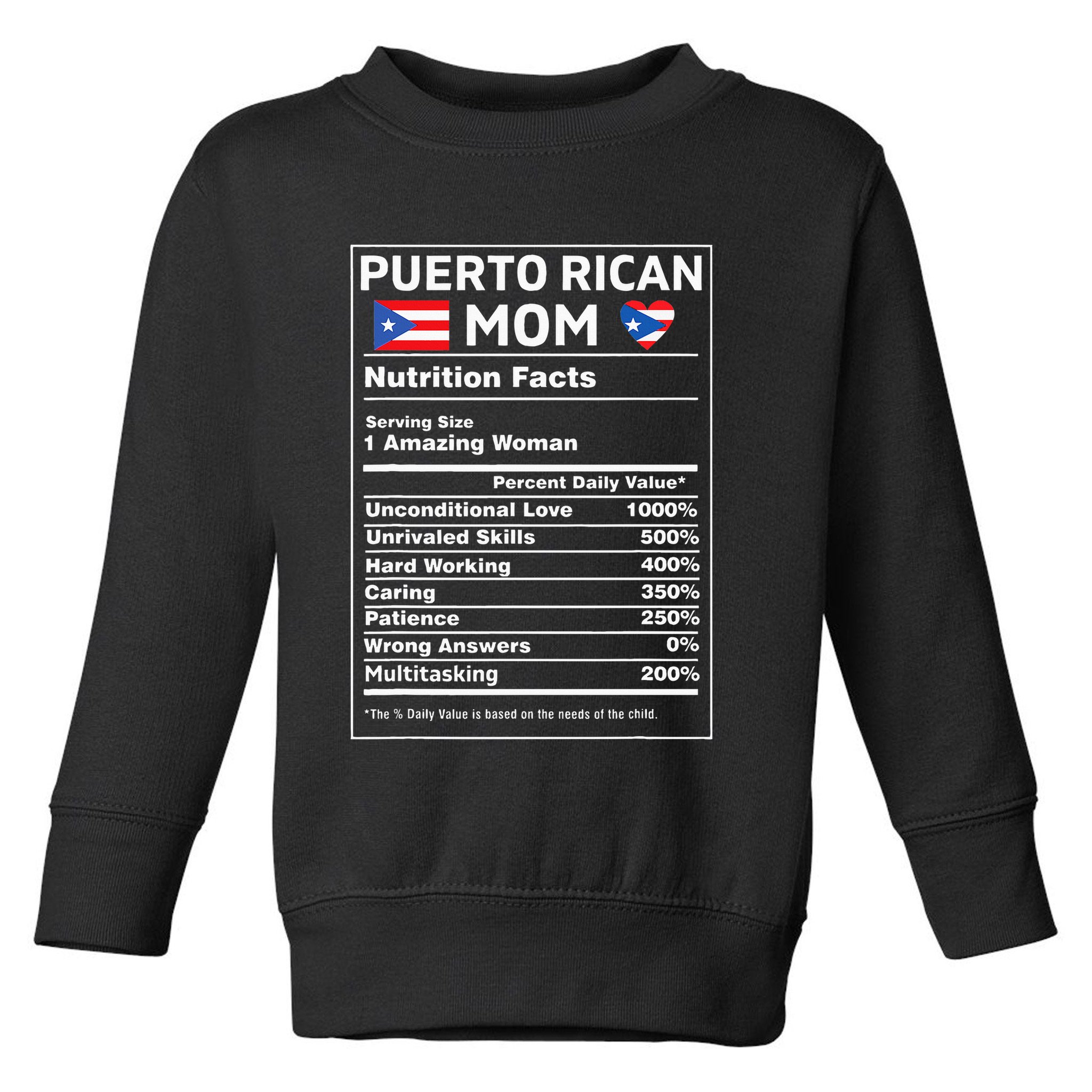 Puerto Rican Mom Nutrition Facts Boricua Puerto Rico Pr Flag Toddler Sweatshirt