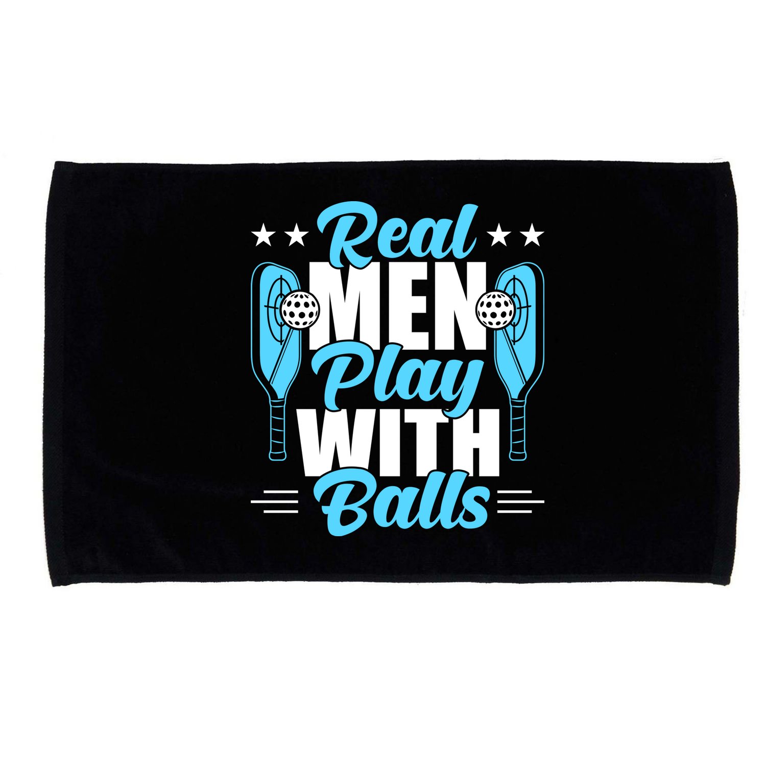 Pickleball Real Men Play With Pickle Balls Funny Humor Microfiber Hand Towel