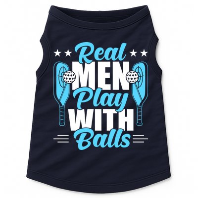 Pickleball Real Men Play With Pickle Balls Funny Humor Doggie Tank