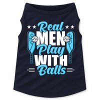 Pickleball Real Men Play With Pickle Balls Funny Humor Doggie Tank
