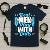Pickleball Real Men Play With Pickle Balls Funny Humor T-Shirt