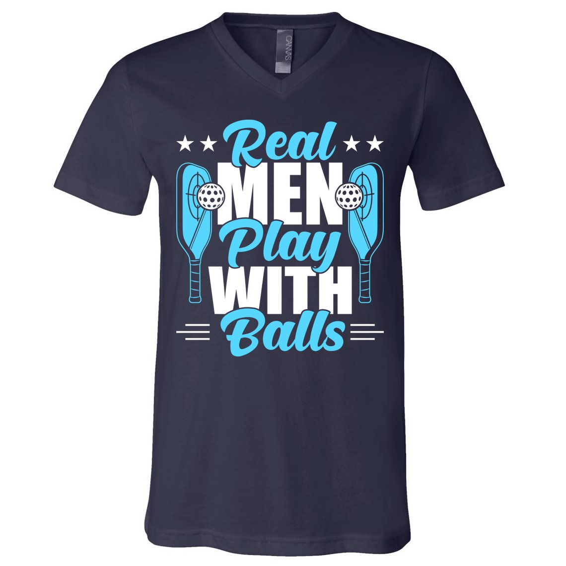 Pickleball Real Men Play With Pickle Balls Funny Humor V-Neck T-Shirt