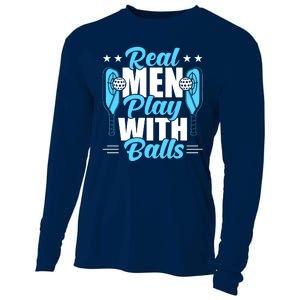 Pickleball Real Men Play With Pickle Balls Funny Humor Cooling Performance Long Sleeve Crew