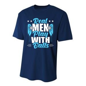 Pickleball Real Men Play With Pickle Balls Funny Humor Performance Sprint T-Shirt