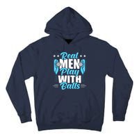 Pickleball Real Men Play With Pickle Balls Funny Humor Tall Hoodie