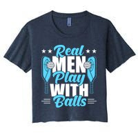 Pickleball Real Men Play With Pickle Balls Funny Humor Women's Crop Top Tee