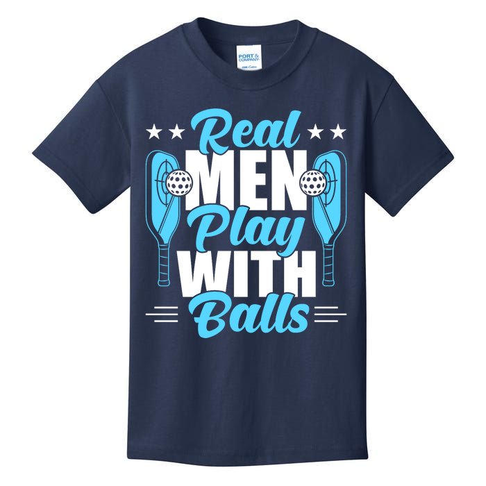 Pickleball Real Men Play With Pickle Balls Funny Humor Kids T-Shirt