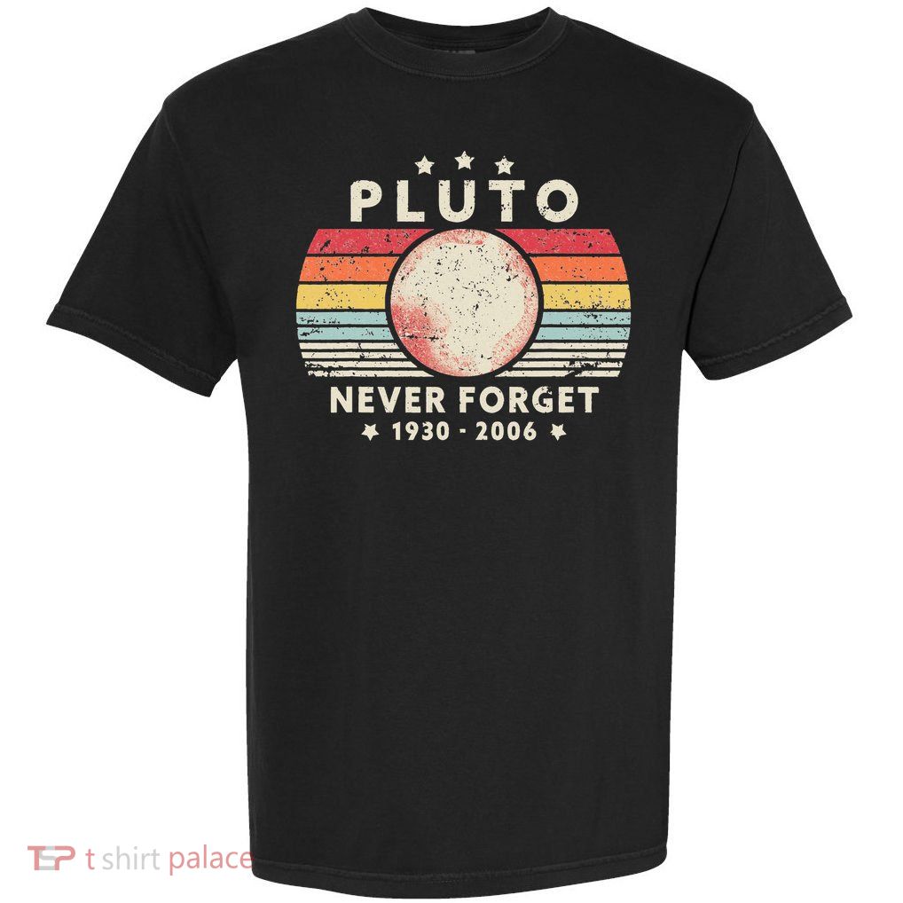 Pluto Retro Never Forget Space Science Garment-Dyed Heavyweight T-Shirt