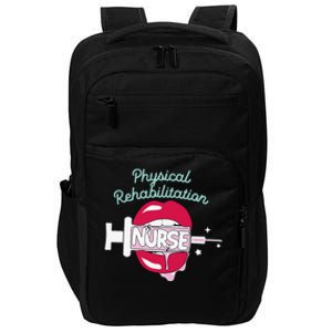 Physical Rehabilitation Nurse Cute Rn Rehab Nursing Hot Lips Impact Tech Backpack