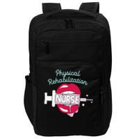 Physical Rehabilitation Nurse Cute Rn Rehab Nursing Hot Lips Impact Tech Backpack