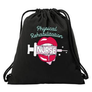 Physical Rehabilitation Nurse Cute Rn Rehab Nursing Hot Lips Drawstring Bag