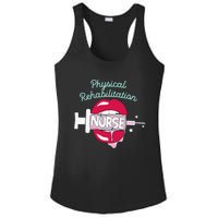 Physical Rehabilitation Nurse Cute Rn Rehab Nursing Hot Lips Ladies PosiCharge Competitor Racerback Tank