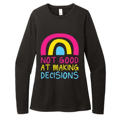 Pansexual Rainbow Not Good At Making Decisions Pan Pride Womens CVC Long Sleeve Shirt