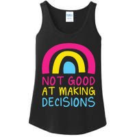 Pansexual Rainbow Not Good At Making Decisions Pan Pride Ladies Essential Tank